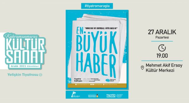 “En Büyük Haber” Tiyatrosu İzleyiciyle Buluşacak