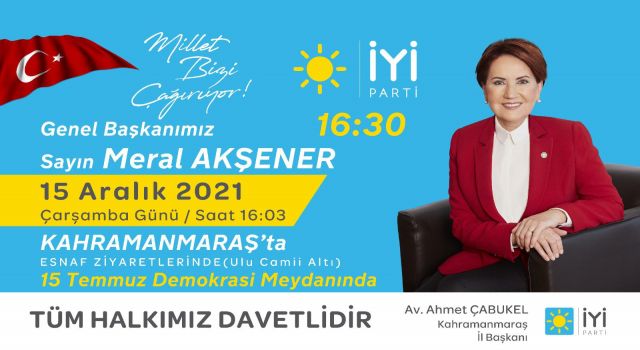 Meral Akşener 15 Aralık'ta Kahramanmaraş'ta