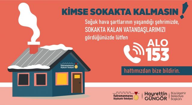 Büyükşehirden Gönüllere Dokunan Uygulama; Kimse Sokakta Kalmasın!