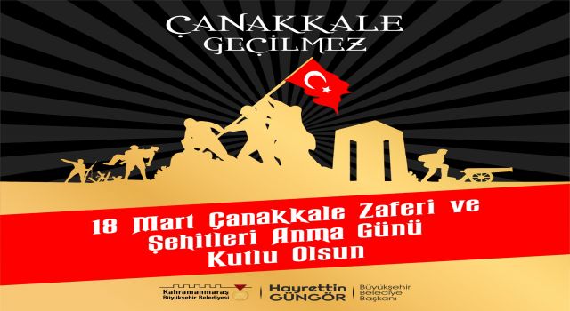 Başkan Güngör’den Çanakkale Zaferi Mesajı