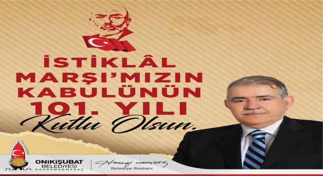 Hanefi Mahçiçek'in 12 Mart İstiklal Marşı’nın Kabulü ve Mehmet Akif Ersoy’u Anma Günü mesajı