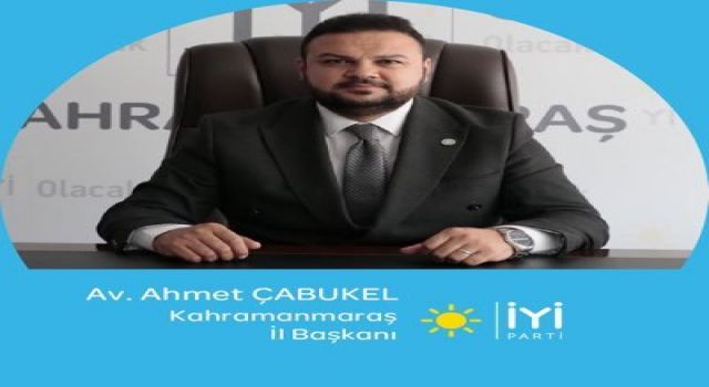 İYİ Parti İl Başkanı Ahmet Çabukel'den Basın Duyurusu