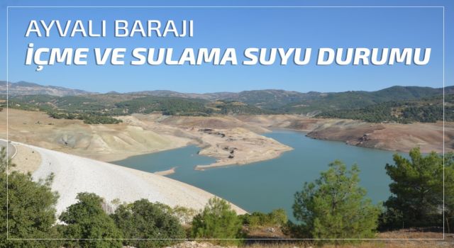 Kaski'den Ayvalı Barajındaki Su Rezervi İle İlgili Açıklama