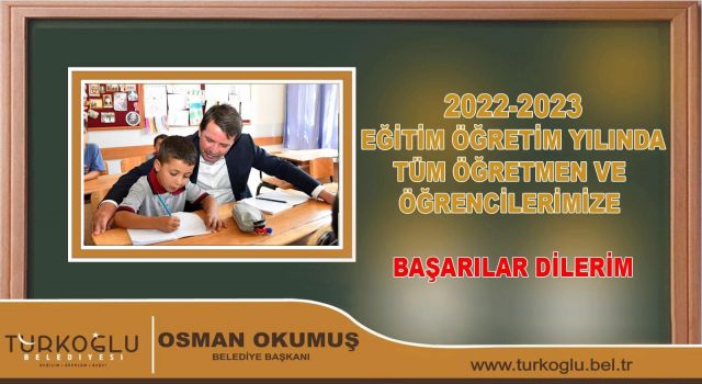 Türkoğlu Belediye Başkanı Osman Okumuş'tan Yeni Eğitim Öğretim Yılı Mesajı