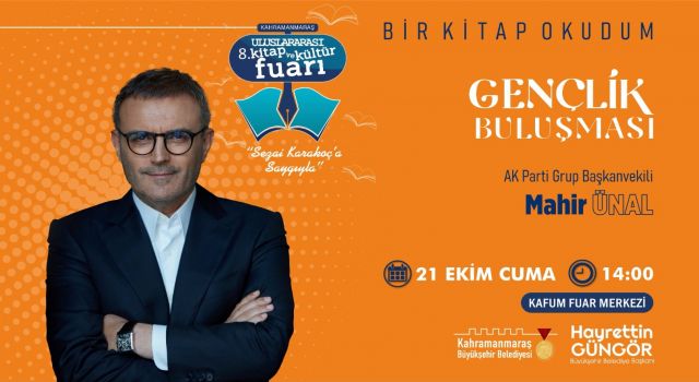 Mahir Ünal KAFUM’da Gençlerle Buluşacak