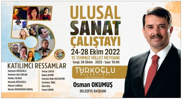 Türkoğlu’nda Ulusal Sanat Çalıştayı Başlıyor