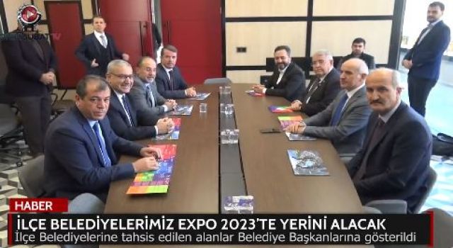 Expo 2023 Hazırlıkları Kapsamında Tüm İlçelerle Koordinasyon Toplantısı Yapıldı