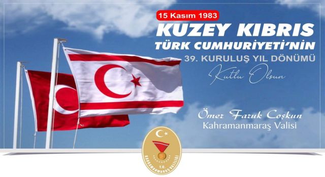 Kuzey Kıbrıs Türk Cumhuriyeti'nin 39. Kuruluş Yıl Dönümü Kutlu Olsun