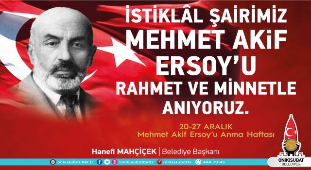 Başkan Mahçiçek’ten Mehmet Akif Ersoy’u Anma Haftası Mesajı