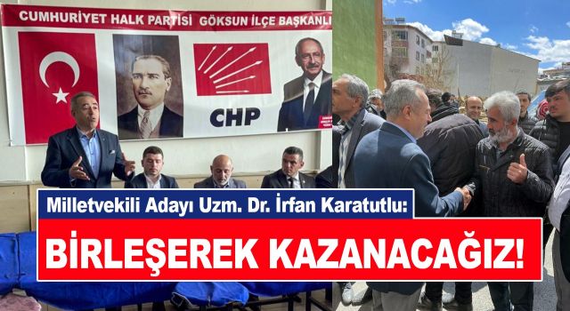 Karatutlu: Birleşerek Kazanacağız!