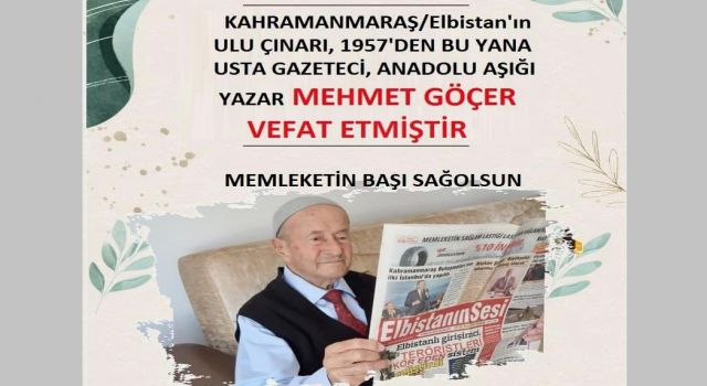 Kahramanmaraş’ın Duayen Gazetecisi Mehmet Göçer Vefat Etti 