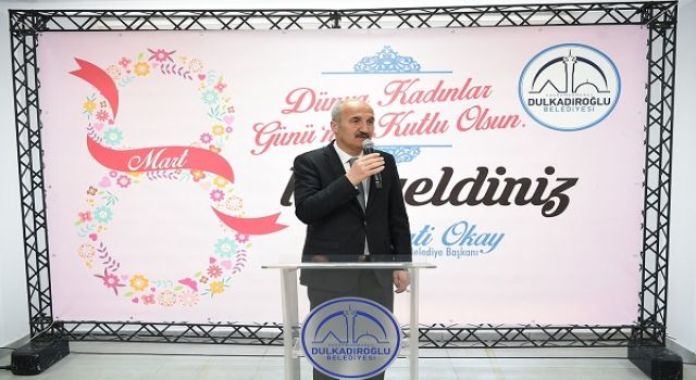 DULKADİROĞLU’NDAN KADINLAR GÜNÜ ETKİNLİĞİ