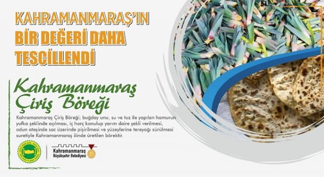 Kahramanmaraş Çiriş Böreği, Şehrin Tescilli Ürünleri Arasına Eklendi