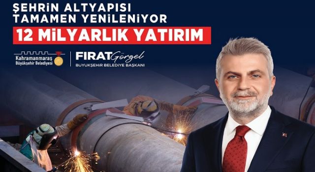 Şehrin Altyapısı 12 Milyar TL’lik Yatırımla Tamamen Yenileniyor