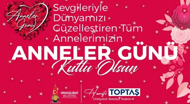 Başkan Toptaş’tan Anneler Günü mesajı