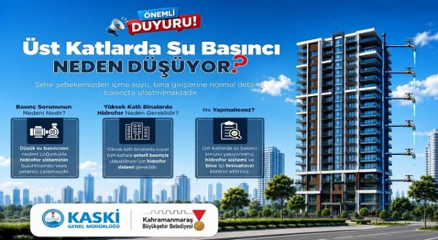 KASKİ’den Yüksek Katlı Binalara Su Basıncı Bilgilendirmesi