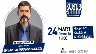 Fatih Çıtlak’la ‘İnsan ve İrfan Dersleri’