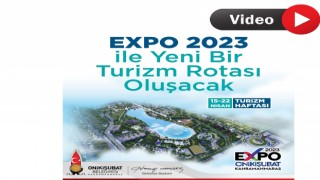 EXPO 2023 Projemiz Turizm Rotasını Değiştirecek