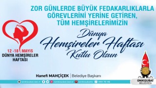 Başkan Mahçiçek'in Dünya Hemşirelik Günü mesajı