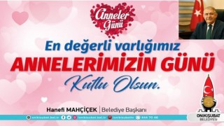 Hanefi Mahçiçek'in Anneler Günü Mesajı