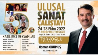 Türkoğlu’nda Ulusal Sanat Çalıştayı Başlıyor