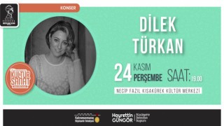 Dilek Türkan, Kahramanmaraş’ta Sahne Alacak