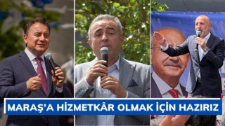 Babacan, Kahramanmaraş’a Hizmetkâr Olmak İçin Hazırız