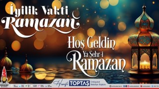 Başkan Hanifi Toptaş’tan Ramazan ayı mesajı