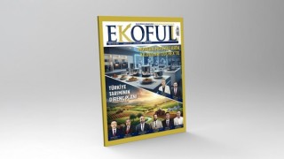 EKOFULL Dergisi 23’üncü sayısıyla sektörün nabzını tutuyor