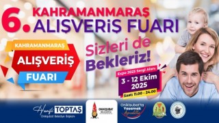 Onikişubat Belediyesi ev sahipliğindeki 6. Kahramanmaraş Alışveriş Fuarı kapılarını açıyor