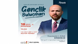 Kahramanmaraş’ta Gençlik Buluşması; Bilal Erdoğan Gençlerle Bir Araya Geliyor