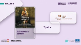 “Ölü Ozanlar Derneği” Gösterisi İzleyiciyle Buluşacak