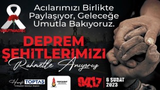 Başkan Hanifi Toptaş, 6 Şubat’ın 3’üncü yıldönümünde deprem şehitlerini andı