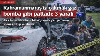 Kahramanmaraş’ta çakmak gazı bomba gibi patladı: 3 yaralı 