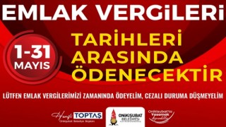 Onikişubat Belediyesi’nden önemli Emlak Vergisi ödemesi hatırlatması