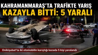 Kahramanmaraş’ta Trafikte Yarış İddiası Kazayla Sonuçlandı: 5 Yaralı