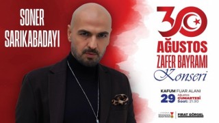 Zafer Bayramı Coşkusu Soner Sarıkabadayı Konseriyle Tavan Yapacak